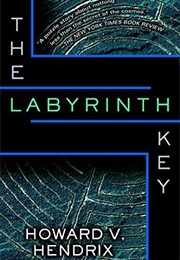 The Labyrinth Key (Howard Hendrix)