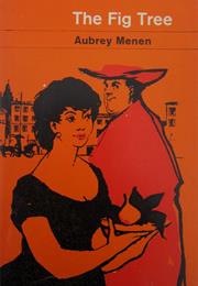 The Fig Tree by Aubrey Menen