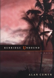 Burridge Unbound (Alan Cumyn)