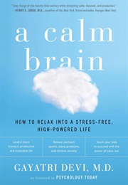 A Calm Brain (Gayatri Devi)