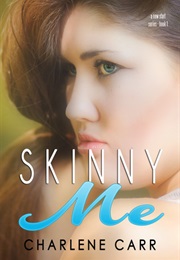 Skinny Me (Charlene Carr)