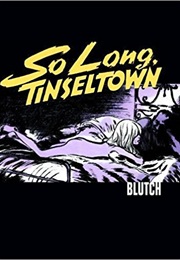 So Long, Silver Screen (Blutch)