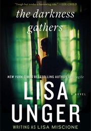 The Darkness Gathers (Lisa Unger)
