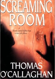 Screaming Room (Thomas O&#39;Callaghan)