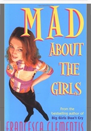 Mad About the Girls (Francesca Clementis)