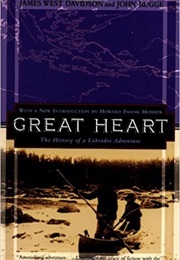 Great Heart (James West Davidson and John Rugge)