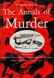 The Annals of Murder (Thomas M. Mcdade)
