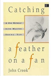 Catching a Feather on a Fan (Sheng-Yen)