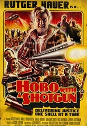 Hobo With a Shotgun (2011)