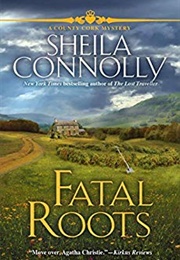 Fatal Roots (Sheila Connelly)