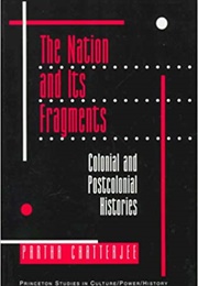 The Nation and Its Fragments (Chatterjee)