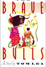 The Brave Bulls (Tom Lea)