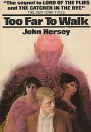 Too Far to Walk (John Hersey)