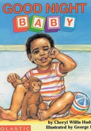 Good Night, Baby (Cheryl Willis Hudson)