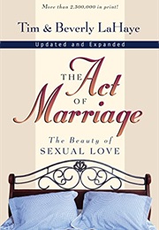 The Act of Marriage (Tim and Beverly Lahaye)