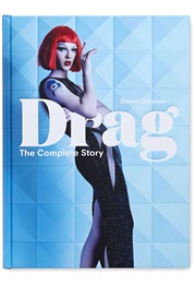Drag: The Complete Story (Simon Doonan)