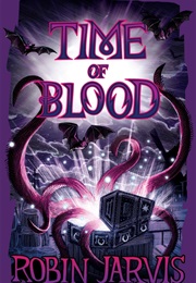 Time of Blood (Robin Jarvis)