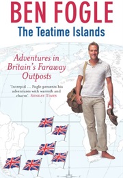 The Teatime Islands (Ben Fogle)