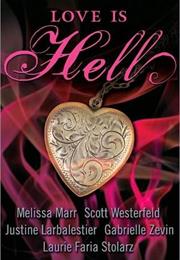 Love Is Hell