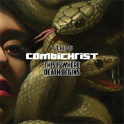 Combichrist — This Is Where Death Begins