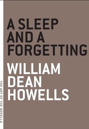 A Sleep and a Forgetting (William Dean Howells)
