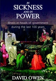 In Sickness and in Power (David Owen)