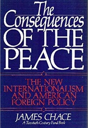 The Consequences of the Peace (James Chace)