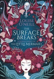 The Surface Breaks (Louise O'Neill)