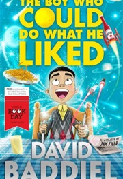 The Boy Who Could Do What He Liked (David Baddiel)