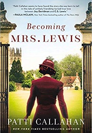 Becoming Mrs. Lewis (Patti Callahan)