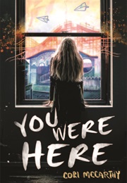 You Were Here (Cori McCarthy)