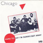Chicago - Hard to Say I&#39;m Sorry