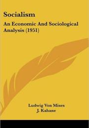 Socialism: An Economic and Sociological Analysis