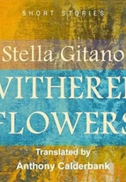 Withered Flowers (Stella Gitano)