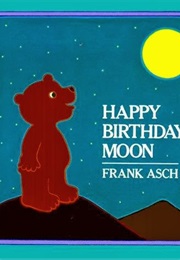 Happy Birthday, Moon (Frank Asch)