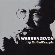 Warren Zevon - Mr. Bad Example