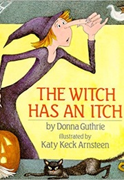 The Witch Has an Itch (Donna Guthrie)