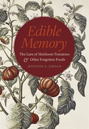 Edible Memory (Jennifer A. Jordan)