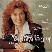 Heads Carolina, Tails California - Jo Dee Messina