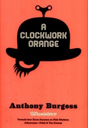 A Clockwork Orange (Anthony Burgess)