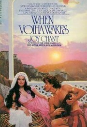 When Voiha Wakes (Joy Chant)