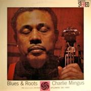 Charles Mingus - Blues &amp; Roots
