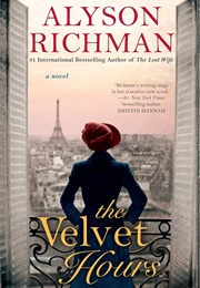 The Velvet Hours (Alyson Richman)