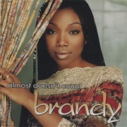 Almost Doesn't Count - Brandy
