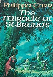 The Miracle at St. Bruno's (Philippa Carr)