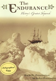 The Endurance History's Greatest Shipwreck (Bochelle Pennington)