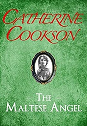 The Maltese Angel (Catherine Cookson)