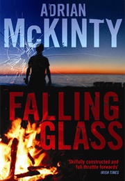 Falling Glass (Adrian McKinty)
