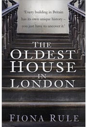 The Oldest House in London (Fiona Rule)