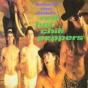 Knock Me Down - Red Hot Chili Peppers